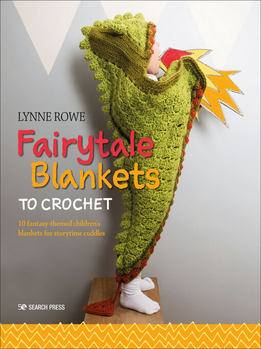 Title details for Fairytale Blankets to Crochet by Lynne Rowe - Available